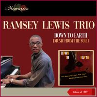 Ramsey Lewis Trio - Down To Earth - Music From the Soil (Album of 1959)