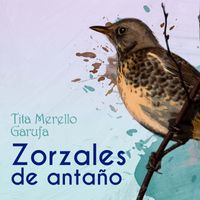 Tita Merello - Zorzales de Antaño - Tita Merello - Garufa