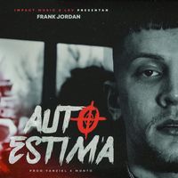 Frank Jordan - Autoestima (Explicit)