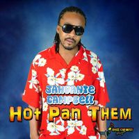 Jahvante Campbell - Hot Pan Them