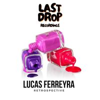 Lucas Ferreyra - Retrospective