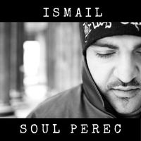 Ismail - Soul Perec
