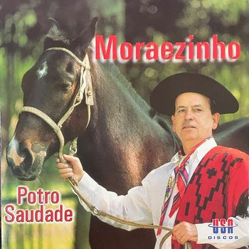 Moraezinho - POTRO SAUDADE