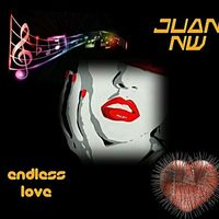 Juan Nw - Endless Love