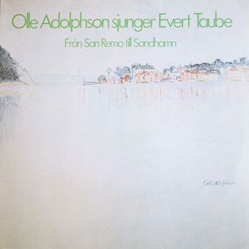 Olle Adolphson - Sjunger Evert Taube - Från San Remo till Sandhamn