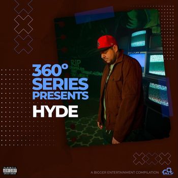 Hyde - 360 Series Presents: Hyde (Explicit)