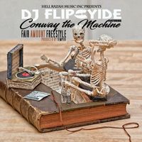 Dj Flipcyide - Fair Amount Freestyle (feat. Conway the Machine)