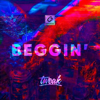 TWEAK - Beggin'
