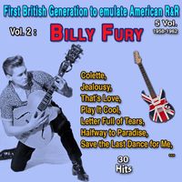 Billy Fury - First British Generation to emulate American Rock and Roll 5 Vol. - 1958-1962 Vol. 2 : Billy Fury (30 Hits)