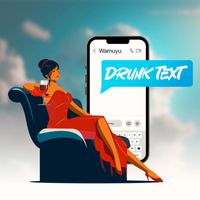 WAMUYU - Drunk Text