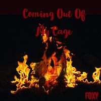 Foxy - Coming Out Of My Cage
