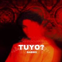 Gabbo - TUYO?