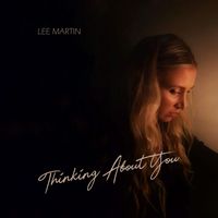 Lee Martin - Thinking About You