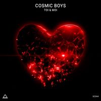 Cosmic Boys - Toi & Moi