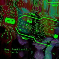 Boy Funktastic - Tha Tastic