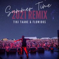 Tiki Taane and Flowidus - Summer Time 2021 (Remix)