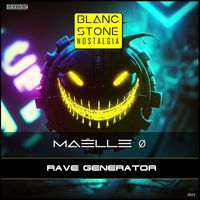 Maëlle Ø - Rave Generator