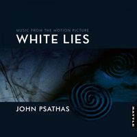 John Psathas - White Lies (Original Motion Picture Soundtrack)