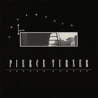 Pierce Turner - Uncertain Smile