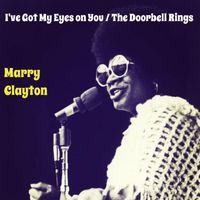 Marry Clayton - I've Got My Eyes on You / The Doorbell Rings
