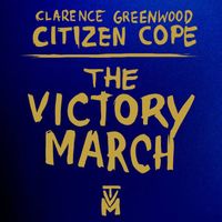 Citizen Cope - The Victory March - EP