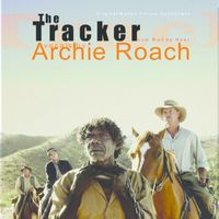 Archie Roach - The Tracker (Original Motion Picture Soundtrack)