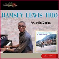 Ramsey Lewis Trio - Never On Sunday (Album of 1961)