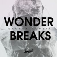 George Acosta - Wonder Breaks