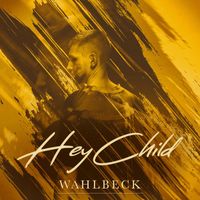 Wahlbeck - Hey Child