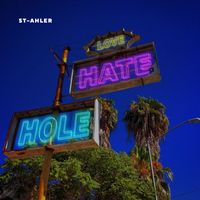 ST-ahler - Love Hate Hole