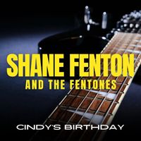 Shane Fenton & The Fentones - Cindy's Birthday