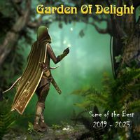 Garden Of Delight - Some of the Best 2019 - 2023