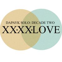 Dapayk solo - Decade Two: 2020 Love