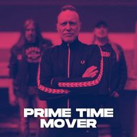 Mustasch - Prime Time Mover