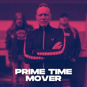 Mustasch - Prime Time Mover