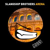 Slangship Brothers - Arena