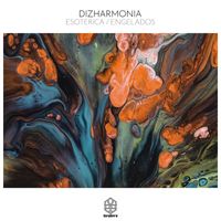 Dizharmonia - Esoterica / Engelados