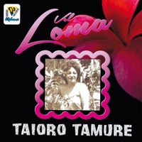 Loma - Taioro Tamure, Vol. 2