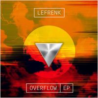 Lefrenk - Overflow EP