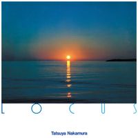 Tatsuya Nakamura - Locus (2023 Remastered Version)
