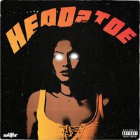 Willis - Head2Toe (Explicit)