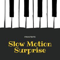 Frostbite - Slow Motion Surprise