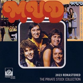 Mud - Mud the Private Stock Collection (2023 Remastered)