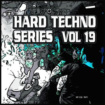 Various Artists - Hard Techno Series, Vol. 19