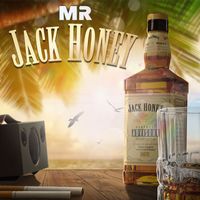MR - Jack Honey (Explicit)