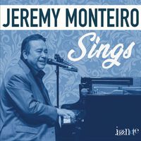 Jeremy Monteiro - Sings