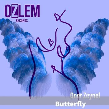 ONER ZEYNEL - Butterfly