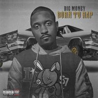 Big Money - Born to Rap (Explicit)
