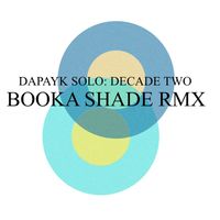 Dapayk & Padberg - Decade Two: Booka Shade Remix