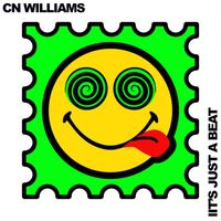 CN Williams - It's Just a Beat